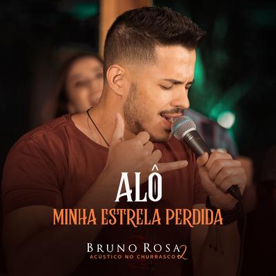 Alô / Minha Estrela Perdida By Bruno Rosa's cover