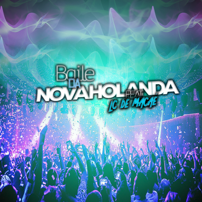 BAILE DA NOVA HOLANDA By Lc de Macaé's cover