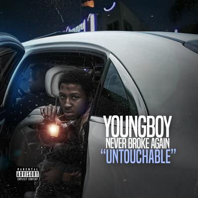 Untouchable By YoungBoy Never Broke Again's cover