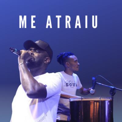 Me Atraiu By Pagode Restaura's cover