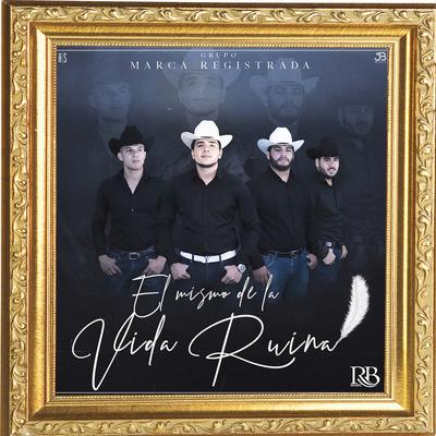 El Mismo De La Vida Ruina's cover