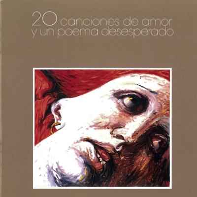 20 Canciones De Amor Y Un Poema Desesperado's cover