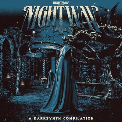 NightWav - A Darksynth Compilation's cover