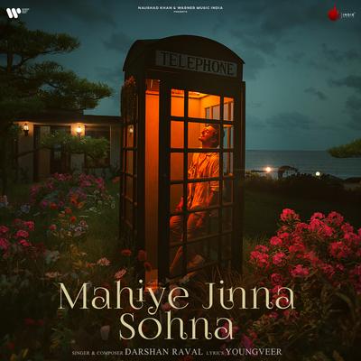 Mahiye Jinna Sohna By Darshan Raval's cover