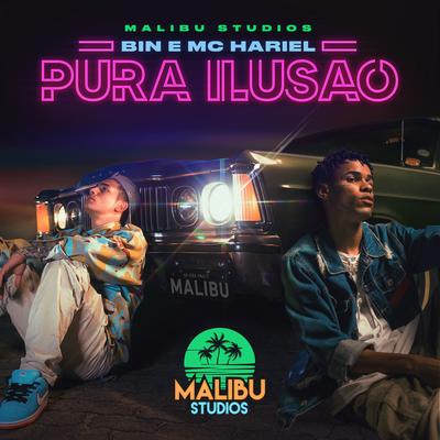 Pura Ilusão By Malibu, BIN, MC Hariel's cover