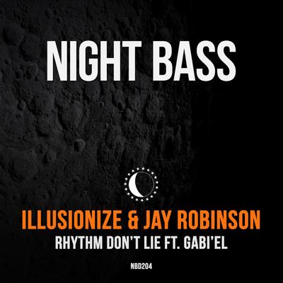 Rhythm Don't Lie (feat. Gabi'el) By illusionize, Jay Robinson, Gabi'el's cover