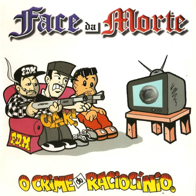 O Crime do Raciocínio By Face da Morte's cover