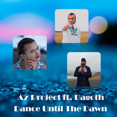 Dance Until the Dawn By Az Project, Dagoth's cover