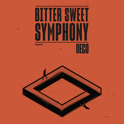 Bitter Sweet Symphony By Deco's cover