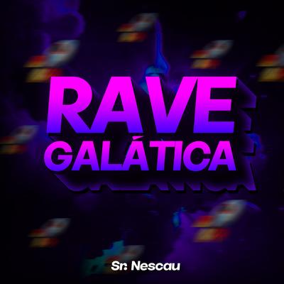Beat Rave Galática By Sr. Nescau's cover
