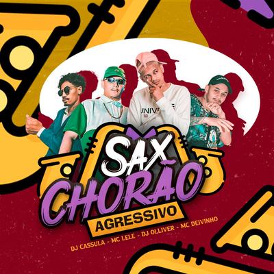 Sax Chorão Agressivo's cover