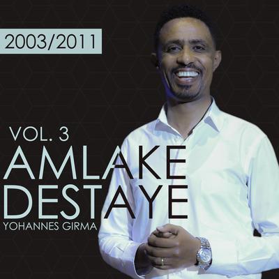 Amlake Destaye, Vol. 3's cover