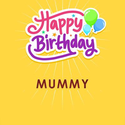 Happy Birthday Mummy (90s Variation)'s cover