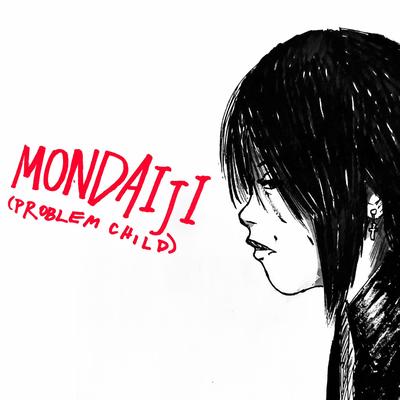 MONDAIJI's cover