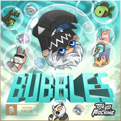 BUBBLES By Tokyo Machine's cover