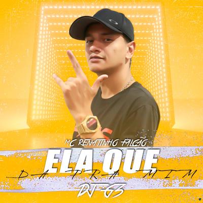 Ela Que da pra Mim (feat. DJ G3) (feat. DJ G3) By MC Renatinho Falcão, DJ G3's cover