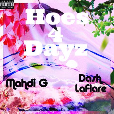Hoes 4 Dayz's cover