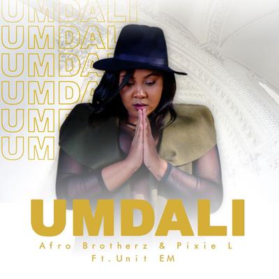 Afro Brotherz & Pixie L (Umdali)'s cover