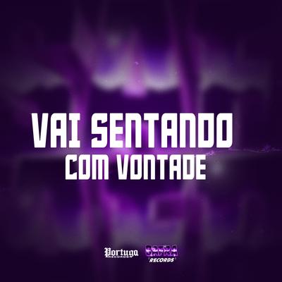 VAI SENTANDO COM VONTADE By MC Novin, Mc Gw, DJ KAIKY PZS, Mc Pedrinho's cover