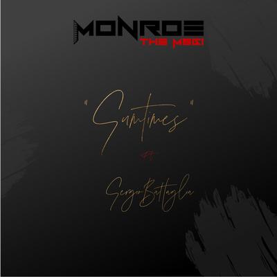 Sumtimes By Monroe the MSG's cover
