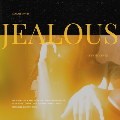 Jealous (Acoustic) By Norah Davis's cover