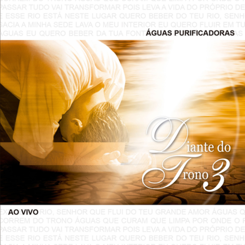 Diante do Trono – Águas Purificadoras - Diante do Trono 3 (Ao Vivo)'s cover