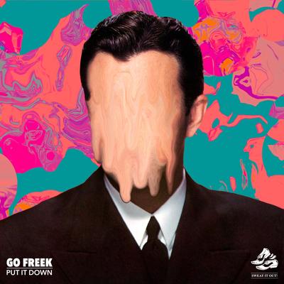 Put It Down By Go Freek's cover