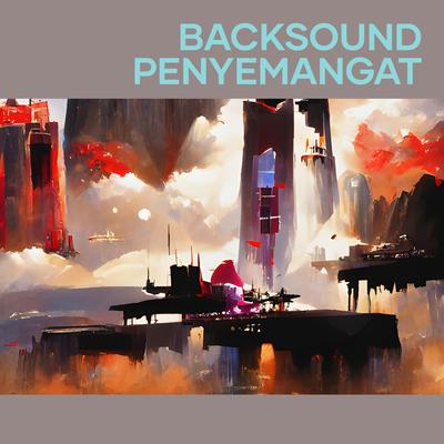 Backsound Penyemangat's cover