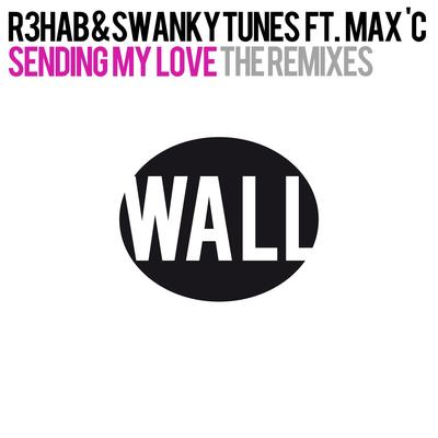 Sending My Love (feat. Max C) [The Remixes]'s cover