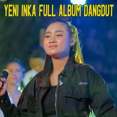 YENI INKA FULL ALBUM DANGDUT's cover