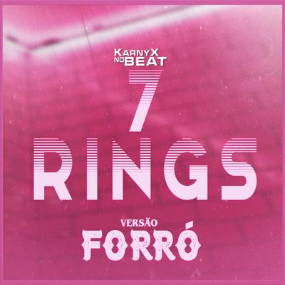 7 RƗNG̷S - Versão Forró By KarnyX no Beat's cover