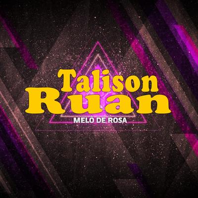 Melô de Rosa By Talison Ruan's cover