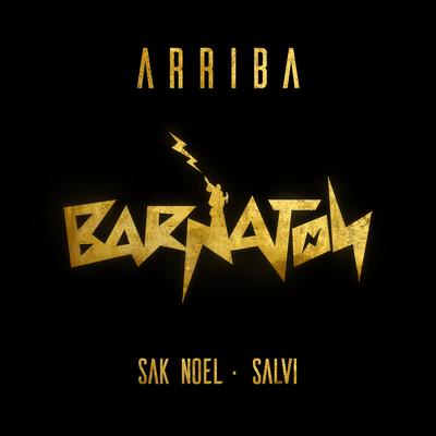 Arriba By Sak Noel, Salvi's cover