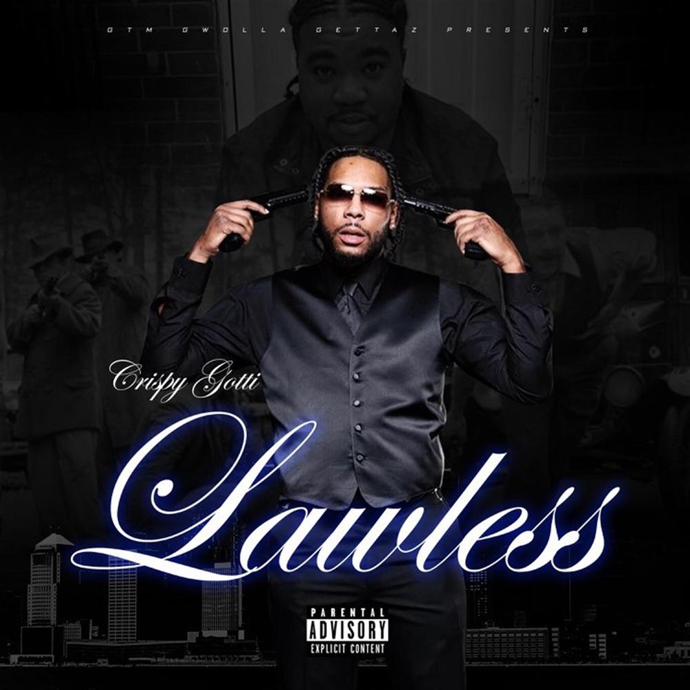 Lawless Official Tiktok Music | album by Crispy Gotti-Gtm Gwolla