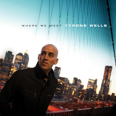 Don't Be Afraid By Tyrone Wells's cover