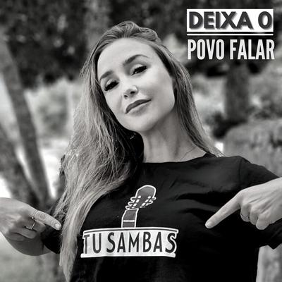 Deixa o Povo Falar (Ao Vivo) By Tu Sambas's cover