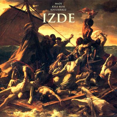 IZDE By Soulbirkez, Kyle Ruh, Madi Rymbaev's cover