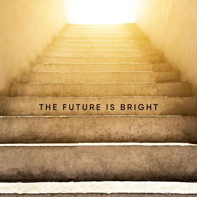 The Future Is Bright By Arman's cover