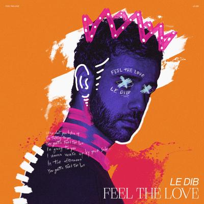 Feel the Love By Le Dib's cover