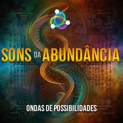 Abundância Infinita Da Riqueza By Ondas de Possibilidades's cover