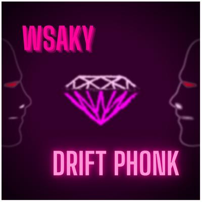 DRIFT PHONK (Remix) By PHONK REMIX, WSAKY, PHONK DRIFT's cover