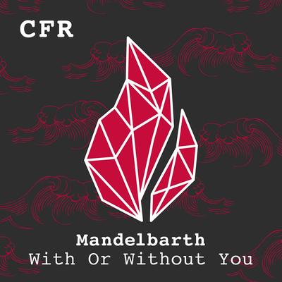 With or Without You (Radio Edit) By Mandelbarth's cover