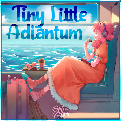 Tiny Little Adiantum (Omae wa Mou ver.) By Sati Akura's cover