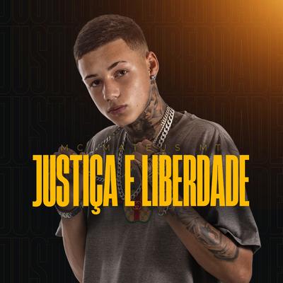 Justiça e Liberdade By Mc Mateus MT's cover