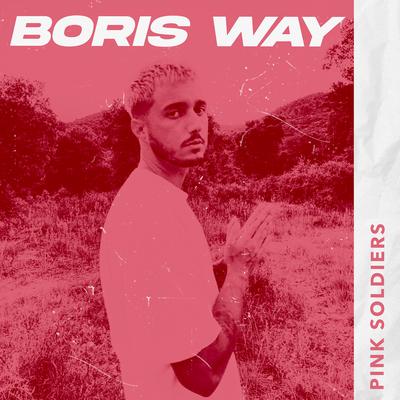 Pink Soldiers By Boris Way's cover