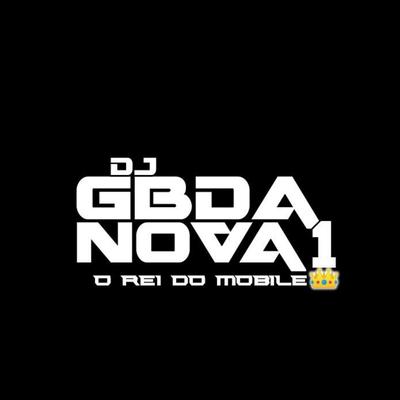 SEQUÊNCIA DA NOVA 1 By DJ GB DA NOVA ¹, DJ CL DO NC, DJ XD DA UBL's cover