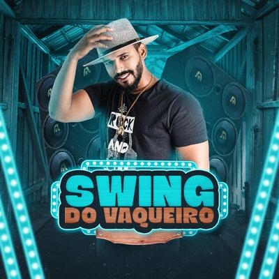 Swing do Vaqueiro By Diego Costa - O Vaqueiro de Cristo's cover