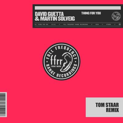 Thing for You (Tom Staar Remix) By David Guetta, Martin Solveig, Tom Staar's cover