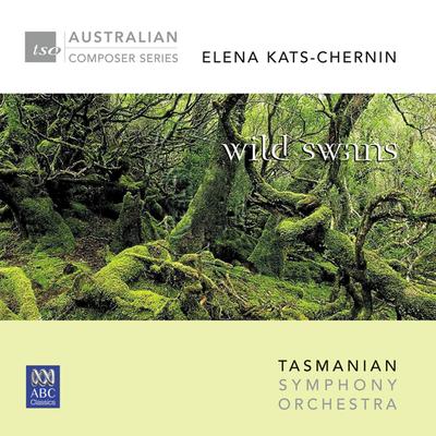 Wild Swans - Concert Suite: 8. Darkness in the Forest By Tasmanian Symphony Orchestra's cover