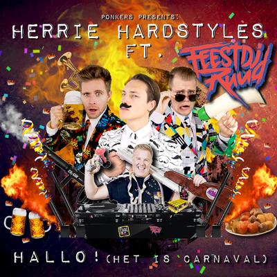 Hallo! (Het Is Carnaval) By Herrie Hardstyles, Ponkers, FeestDJRuud's cover